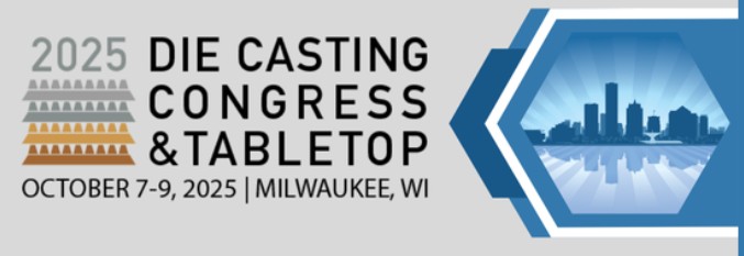 Die Casting Congress & Tabletop, 7 – 9 Oktober 2025